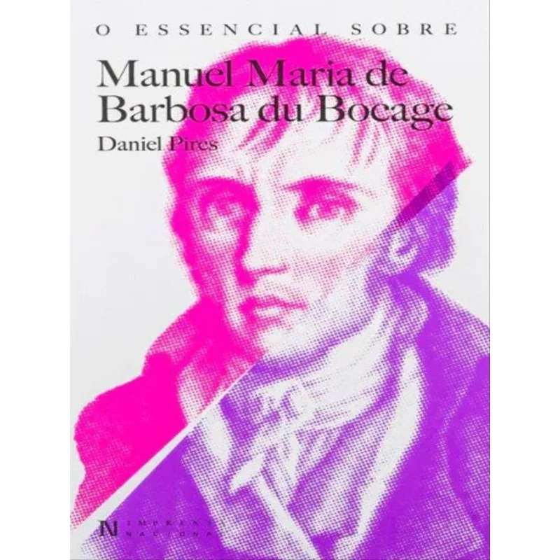 O ESSENCIAL SOBRE MANUEL MARIA BARBOSA DU BOCAGE - N.º 151