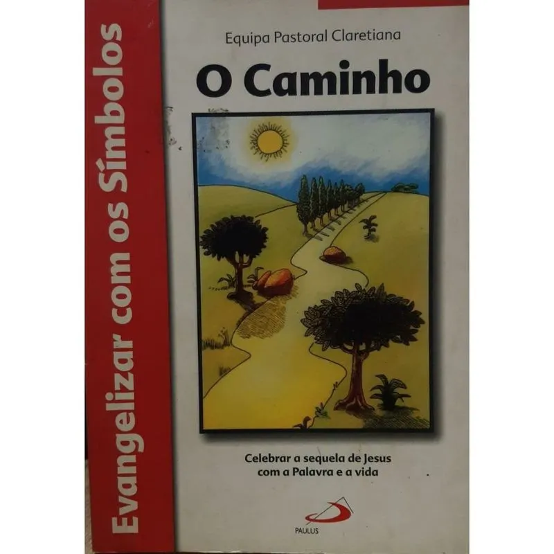 Caminho, O - evangelizar com os simbolos
