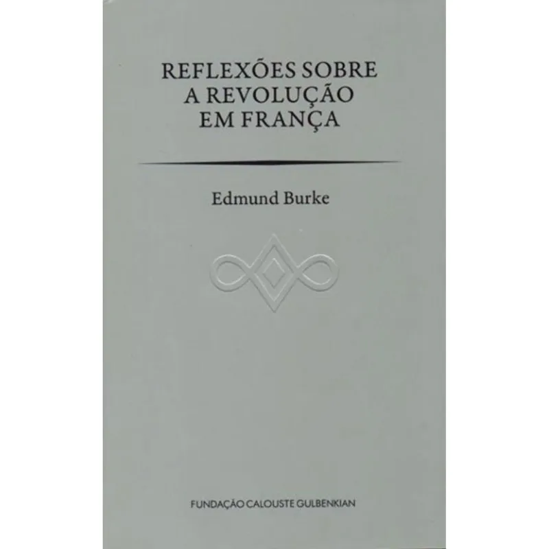 REFLEXOES SOBRE A REVOLUÇAO EM FRANÇA