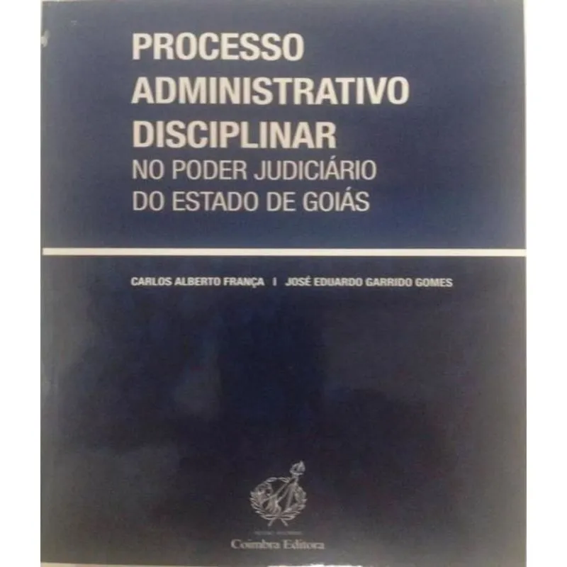 Processo Administrativo Disciplinar No Poder Judiciario Do Estado De Goias
