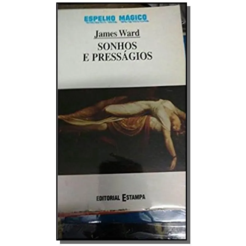 Sonhos E pressagios - col. espelho magico