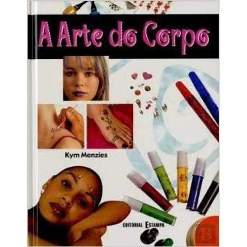 Arte do corpo, A - col. Body art