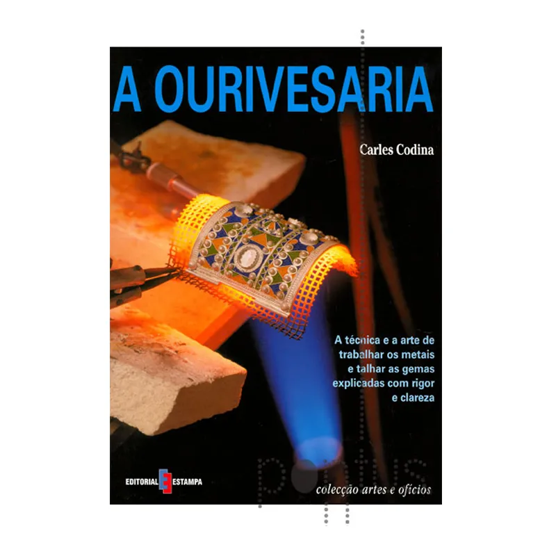 OURIVESARIA, A