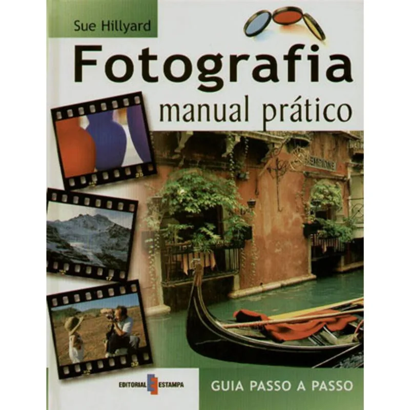 FOTOGRAFIA - MANUAL PRATICO .