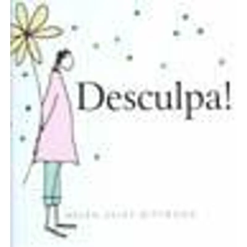 Desculpa!