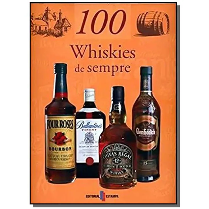 100 WHISKIES DE SEMPRE
