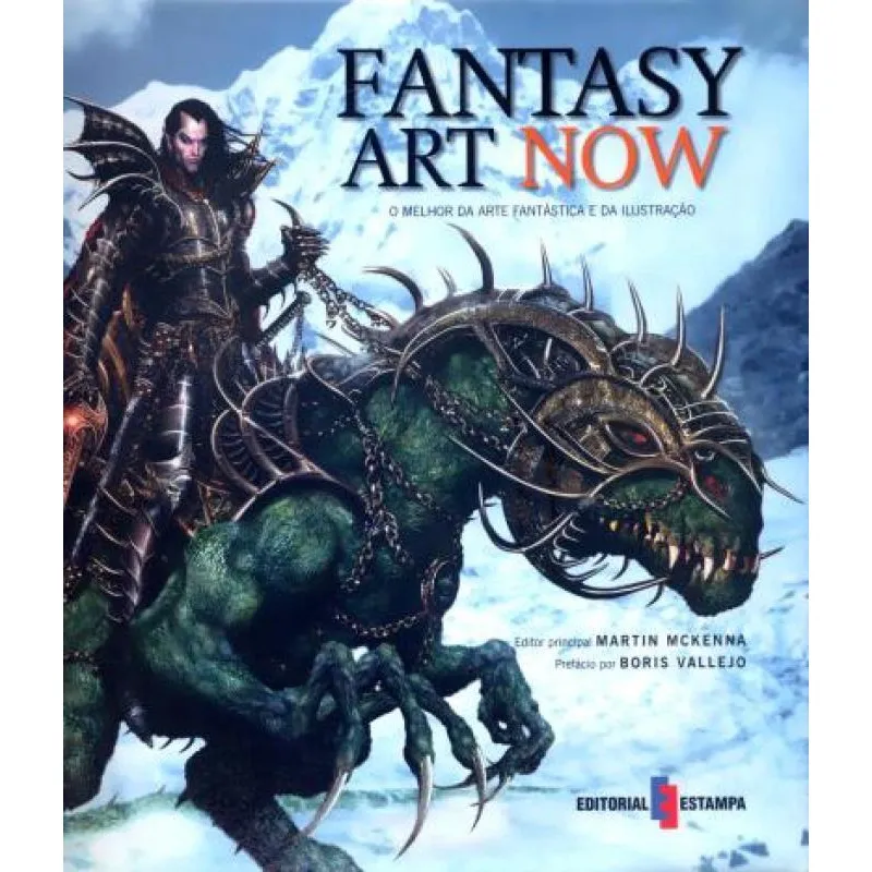 Fantasy Art Now - O Melhor Da Arte Fantastica E Da