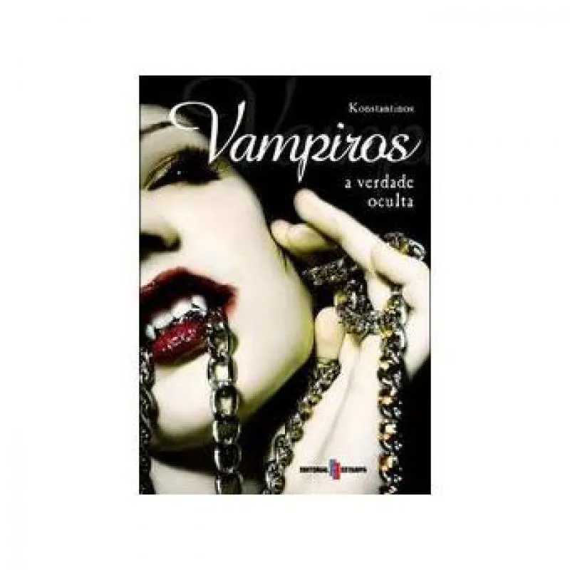 VAMPIROS - A VERDADE OCULTA - 4