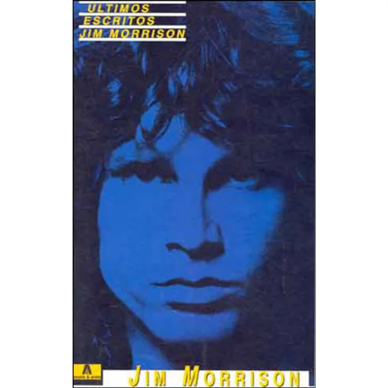ULTIMOS ESCRITOS - JIM MORRISON