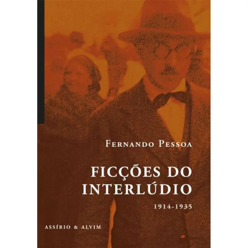 FICÇOES DO INTERLUDIO (1914-1935)