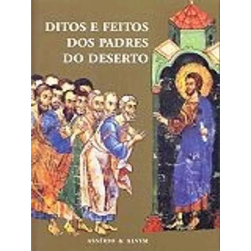 DITOS E FEITOS DOS PADRES DO DESERTO