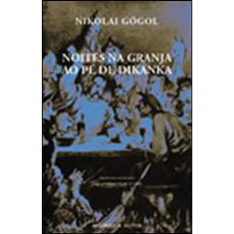 NOITES NA GRANJA AO PE DE DIKANKA