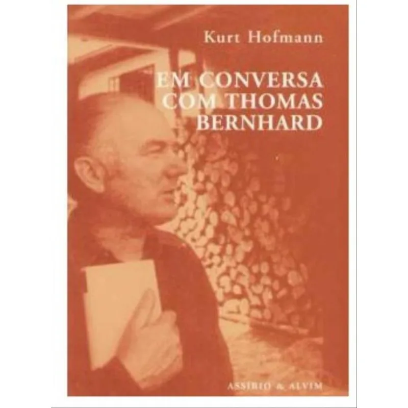 EM CONVERSA COM THOMAS BERNHARD