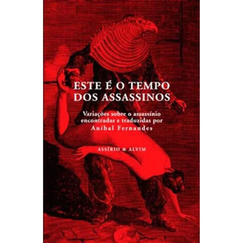 ESTE E O TEMPO DOS ASSASSINOS