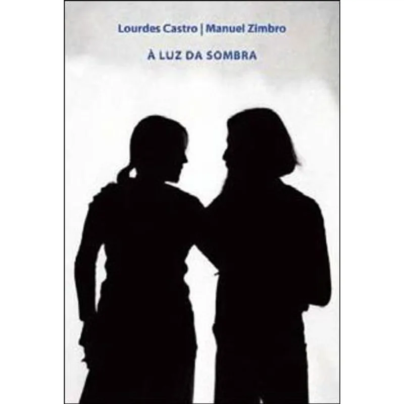 LUZ DA SOMBRA, A