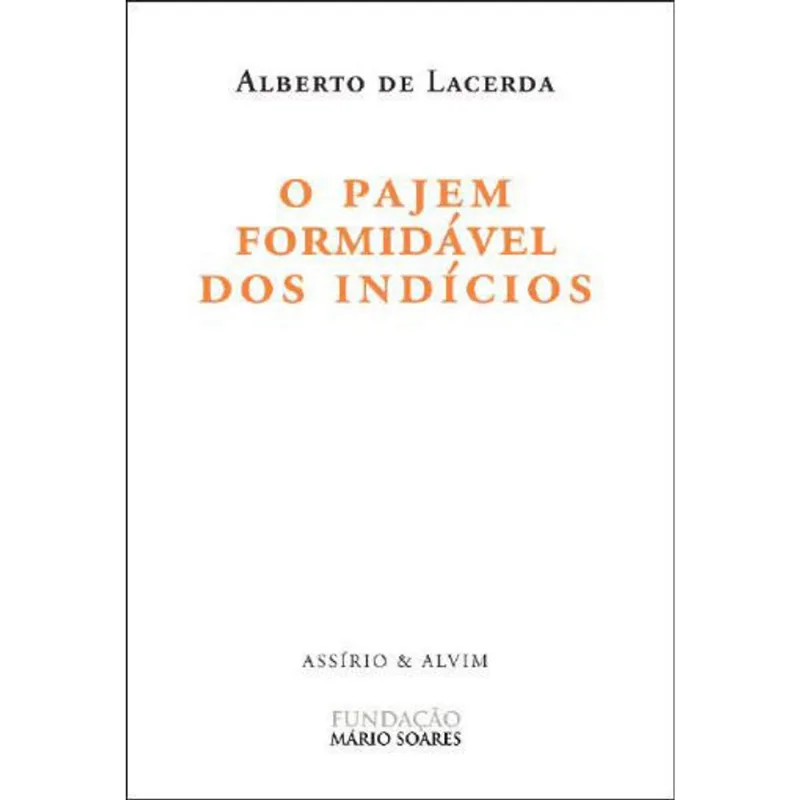 PAJEM FORMIDAVEL DOS INDICIOS, O