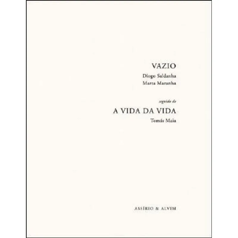 VAZIO SEGUIDO DE A VIDA DA VIDA