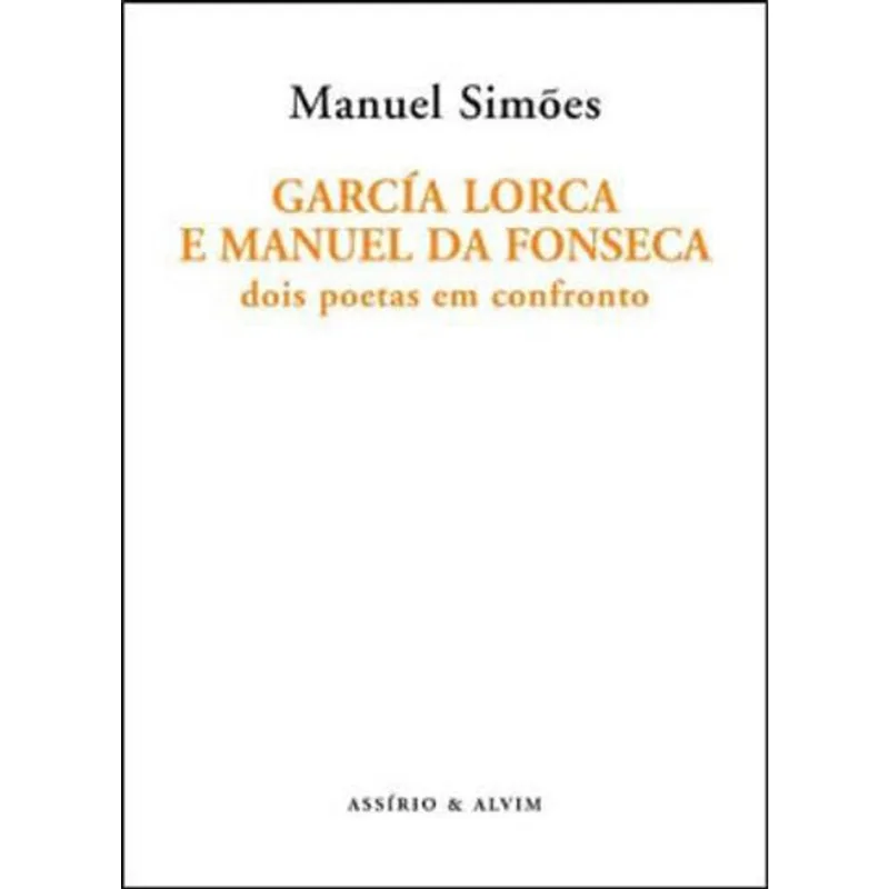 GARCIA LORCA E MANUEL DA FONSECA