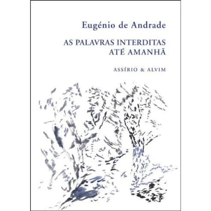 PALAVRAS INTERDITAS, AS - ATE AMANHA