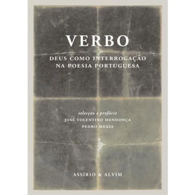 Verbo - deus como interrogaçao na poesia portuguesa