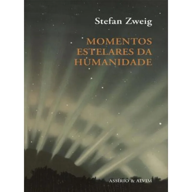 MOMENTOS ESTELARES DA HUMANIDADE