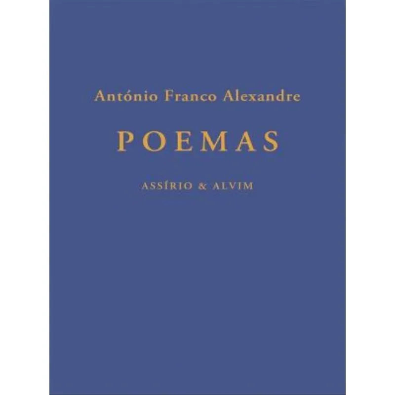 POEMAS - ANTÓNIO FRANCO ALEXANDRE