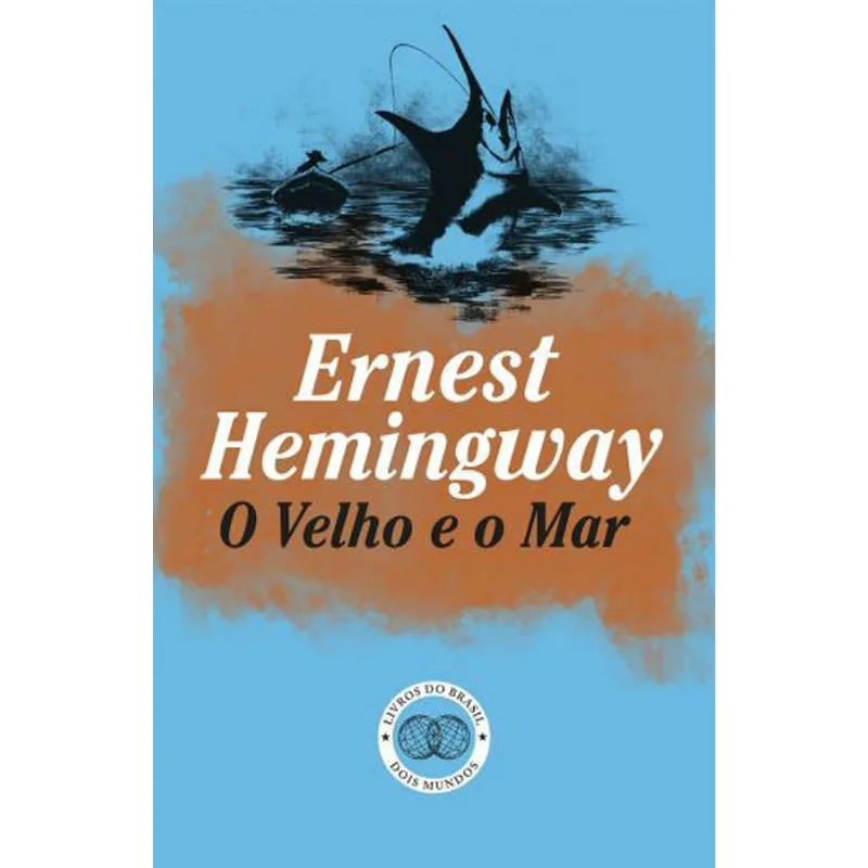 VELHO E O MAR, O