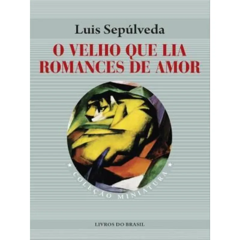 O VELHO QUE LIA ROMANCES DE AMOR