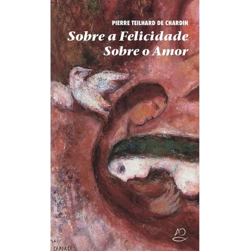 Sobre A Felicidade, Sobre O Amor