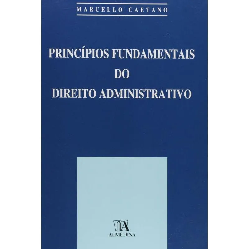 Principios Fundamentais Do Direito Administrativo