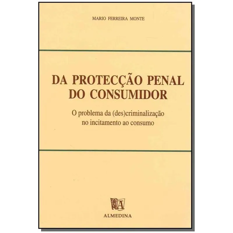 Da Proteccao Penal do Consumidor