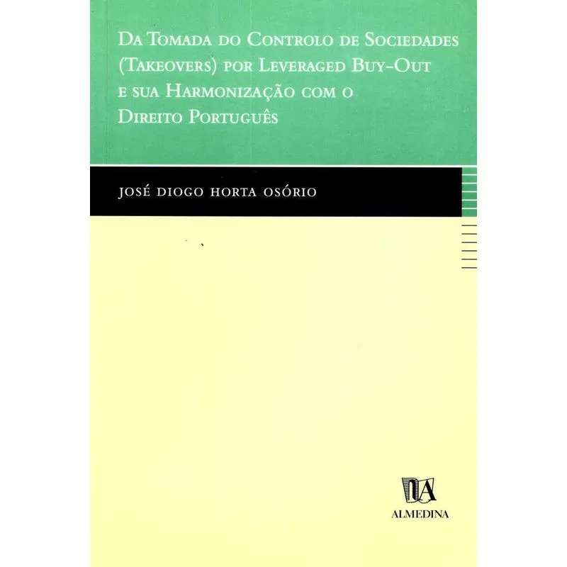 Da tomada do controle de sociedades (takeovers) por leverag