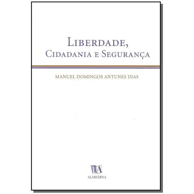 Liberdade, Cidadania e Seguranca
