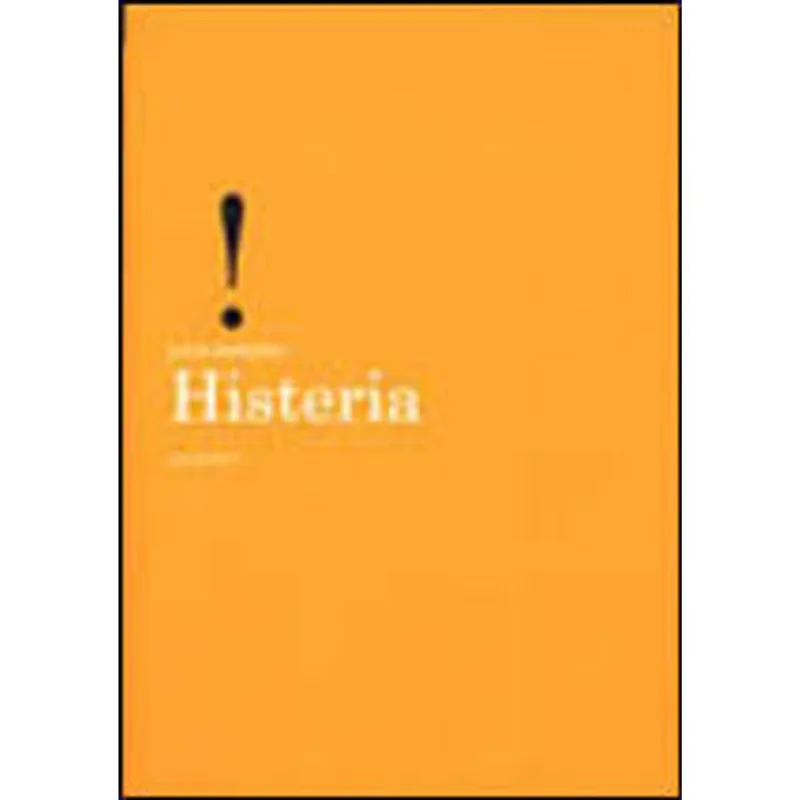 HISTERIA