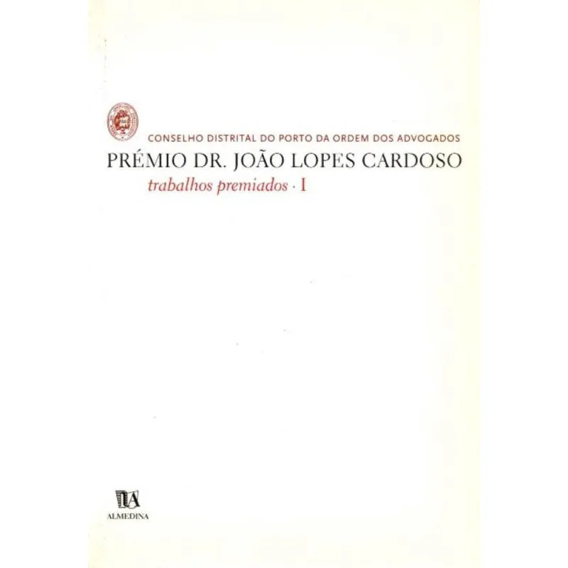 Prêmio Dr. João Lopes Cardoso - Trabalhos Premiados I -01Ed/02