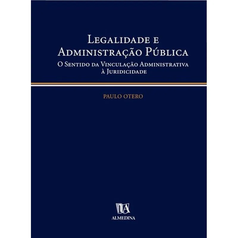 Legalidade e administração pública