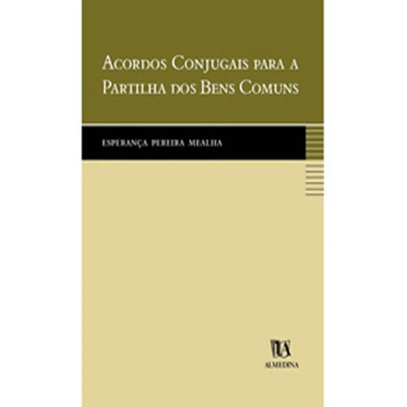 Acordos Conjugais Para Partilha Dos Bens Comuns
