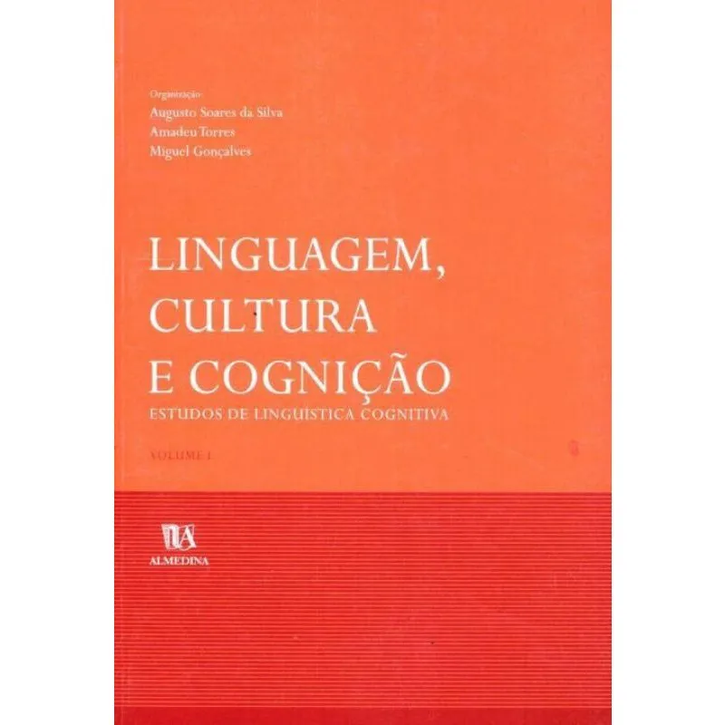 Linguagem, Cultura E Cognição, Estudos De Linguística Cognitiva - Vol.1