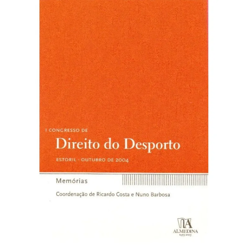 I Congresso De Direito Do Desporto - Memórias