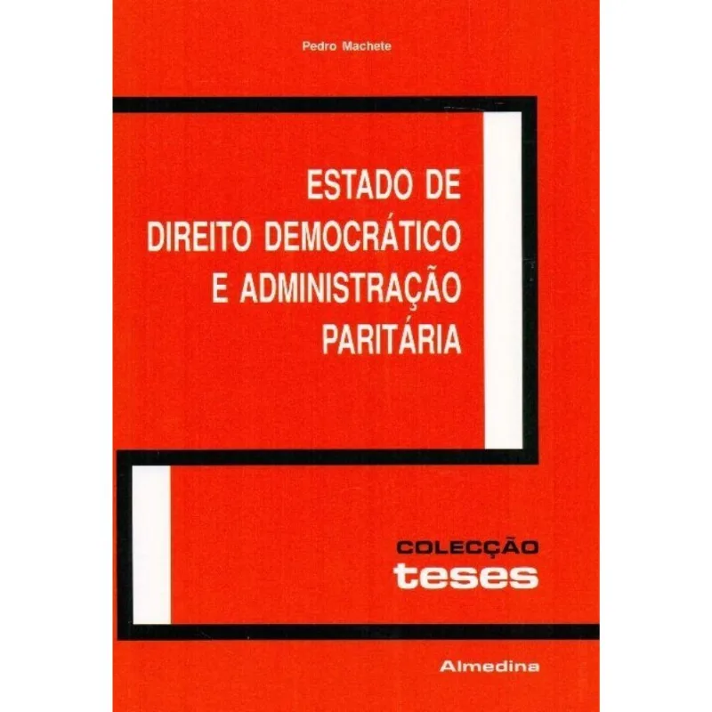 Estado De Direito Democrático E Administração Paritária