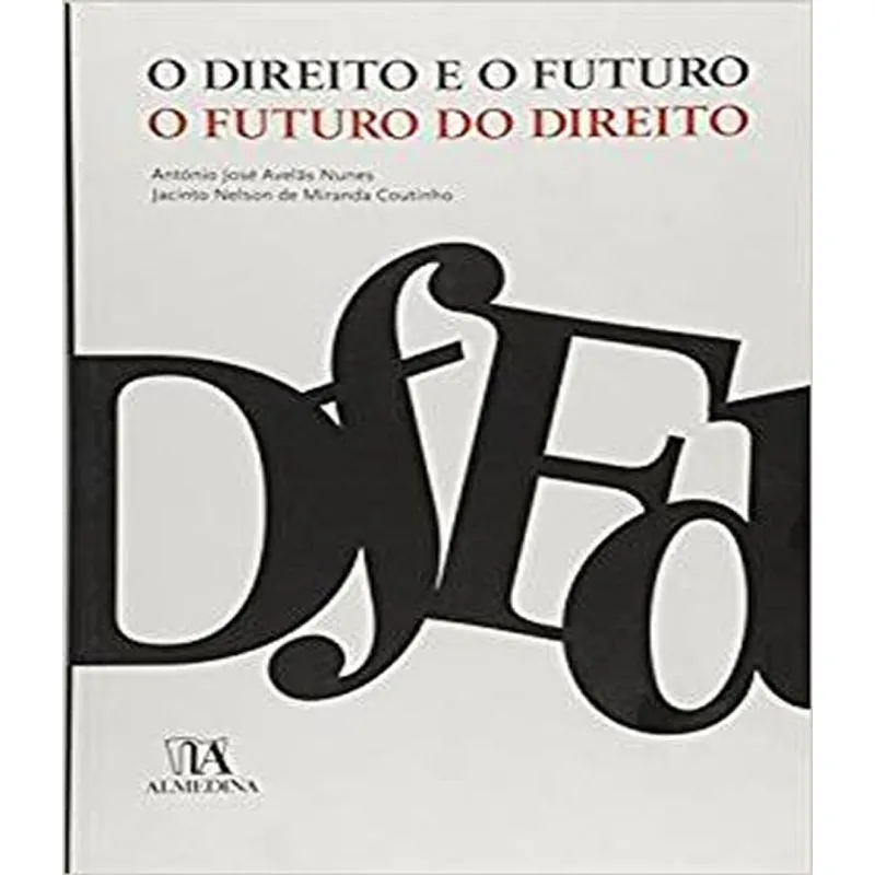 Direito E O Futuro, O - O Futuro E O Direito