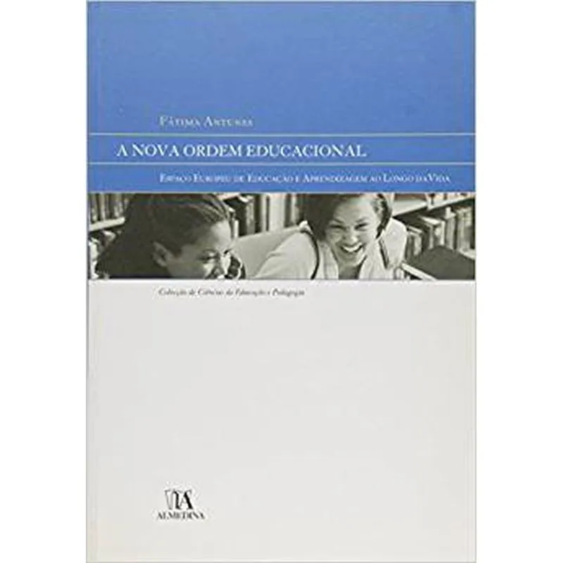Nova Ordem Educacional, A Espaco Europeu De Educacao E Aprendizagem Ao Longo Da Vida