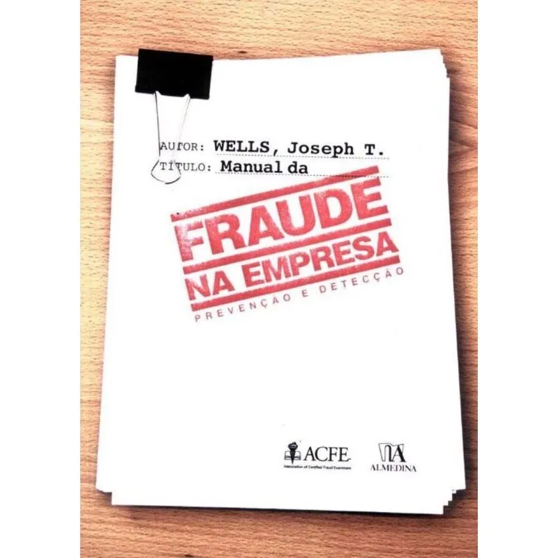 Manual Da Fraude Na Empresa - Prevenção E Detecção