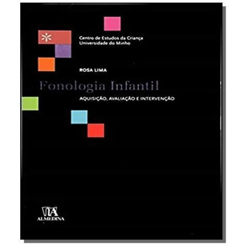 Fonologia Infantil - Aquisicao, Avaliacao E Interv