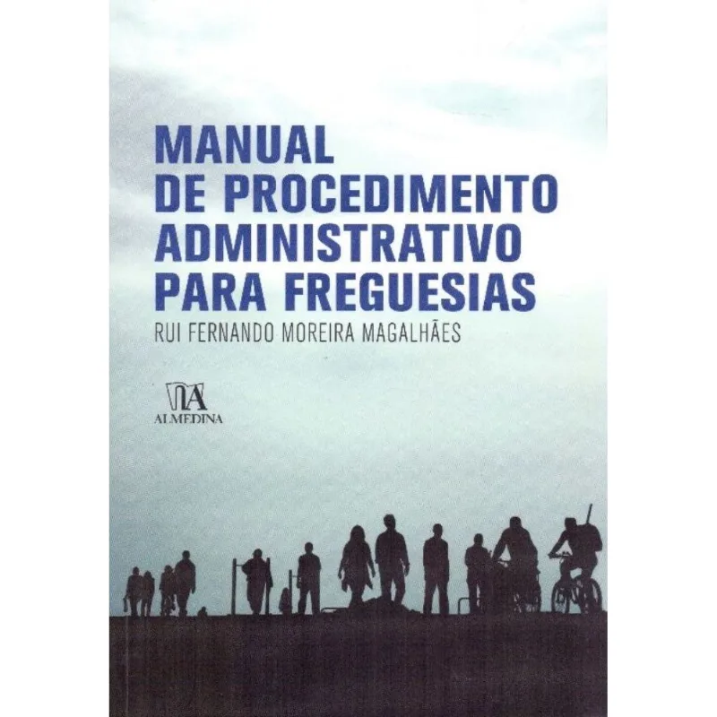 Manual De Procedimento Administrativo Para Freguesias