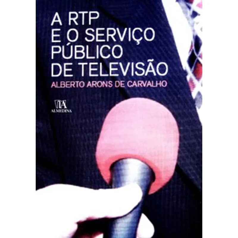 A Rtp e o Serviço Público de Televisão