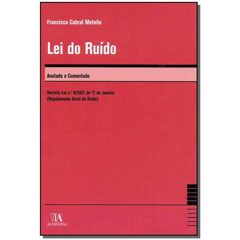 Lei do Ruido - Anotado e Comentado