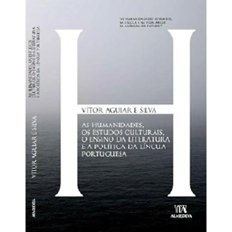 As Humanidades, Os Estudos Culturais, O Ensino Da Literatura E A Politica Da Lingua Portuguesa
