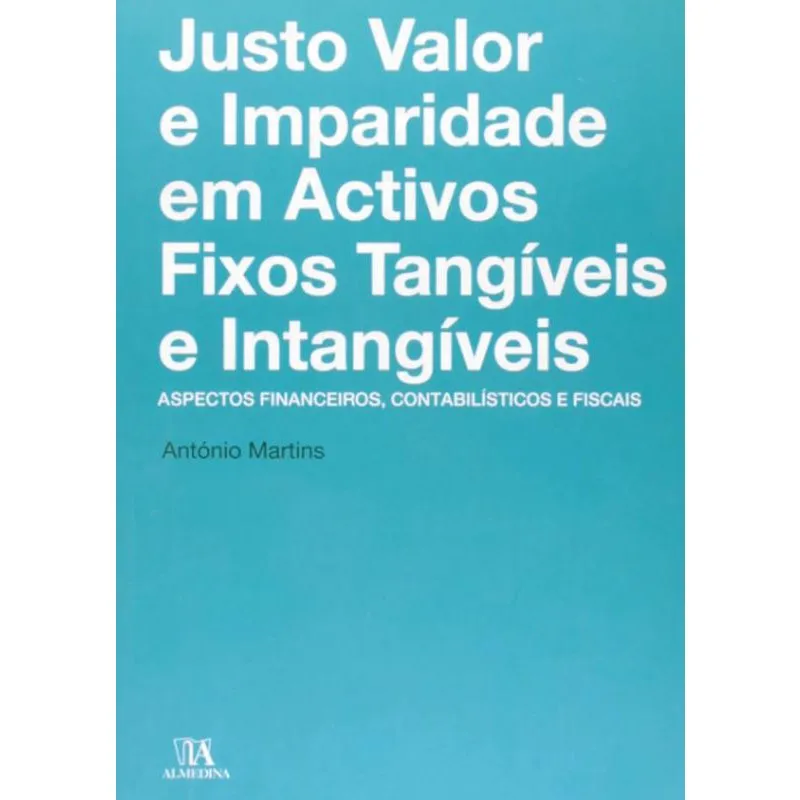 Livro Justo Valor E Imparidade Em Activos Fixos Tangíveis