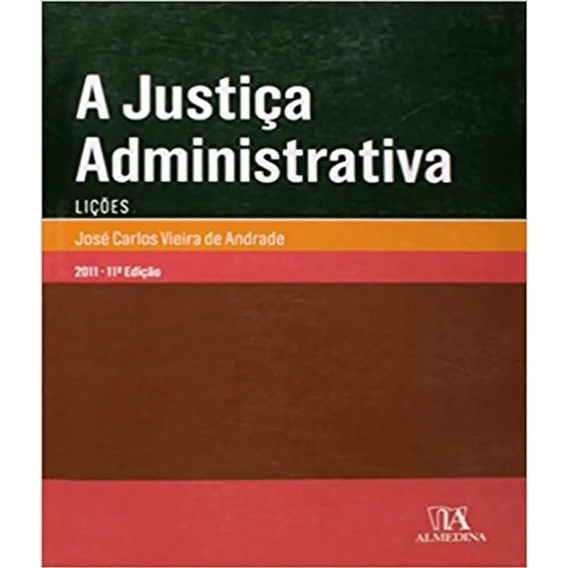 Justica Administrativa, A